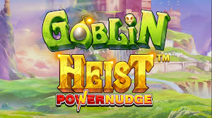 Slot Goblin Heist Powernudge, dicas, truques, cassino online, estratégias, apostas.